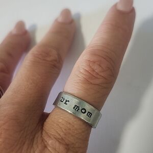 Silver 'ur mom' Ring Size 6